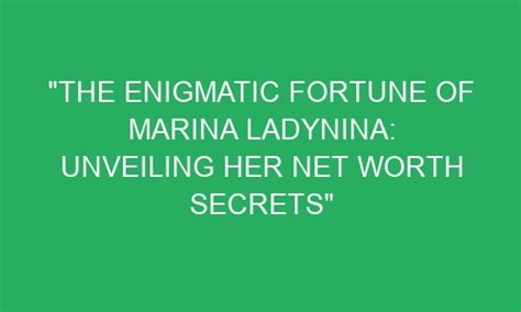 Unveiling Alejandra Marina's Wealthy Fortune