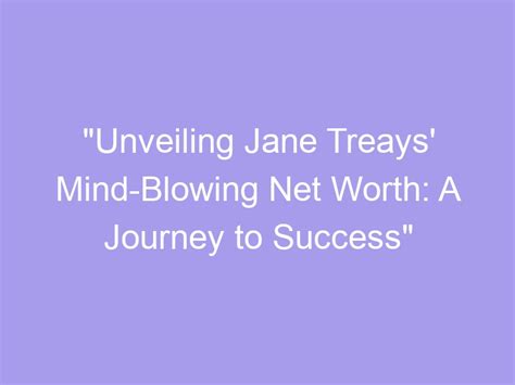 Unveiling Jennifer Jane's Journey to Success