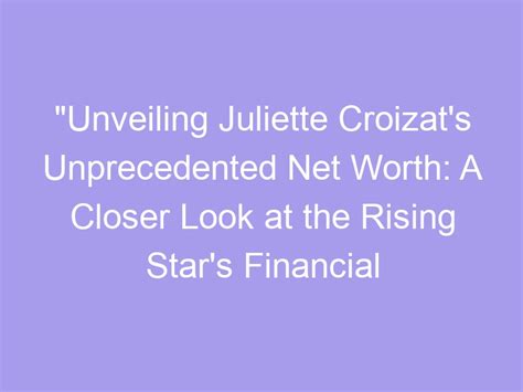 Unveiling Juliette Frette's Financial Success: