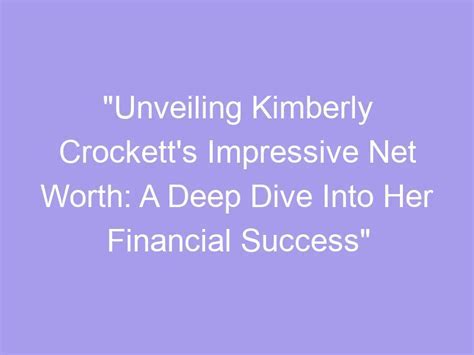 Unveiling Kimberly Ensey's Financial Success