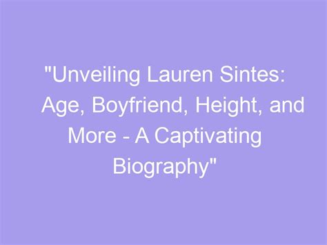 Unveiling Lauren Fun's Age, Height, and Figure