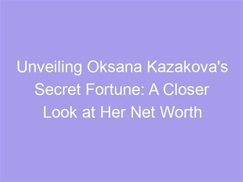 Unveiling Oksana Monet's Secrets: Discovering Her Age, Height, and Beautiful Physique