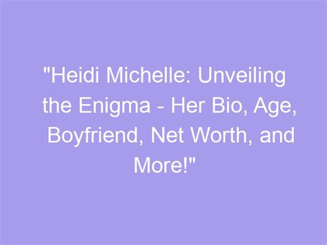 Unveiling the Enigma: Heidi Hollywood's Personal Attributes
