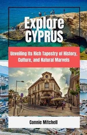 Unveiling the Fascinating Heritage and Traditions of the Cyprus Isles