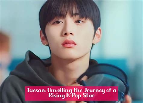 Unveiling the Life Journey of a Rising Star