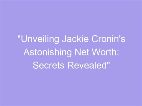 Unveiling the Secrets: Jackie Revealed