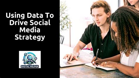 Using Data Analytics to Drive Social Media Strategy