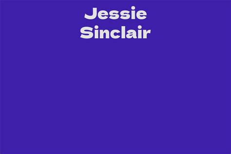 Who is Jessie Sinclair?