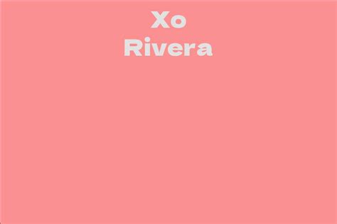 Xo Rivera: A Rising Star in the Music Industry